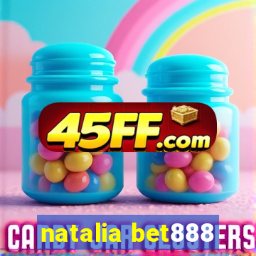 natalia bet888
